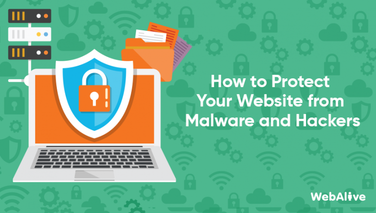 How to Protect Your Website from Malware and Hackers | WebAlive