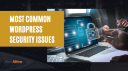 10 Most Common WordPress Security Issues and How to Fix Them