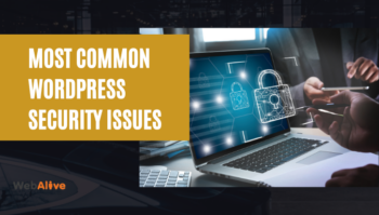 10 Most Common WordPress Security Issues and How to Fix Them