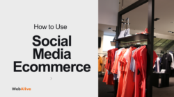 8 Ways to Use Social Media Ecommerce Effectively in 2025