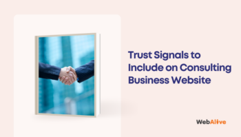 6 Key Trust Signals To Include on Your Consulting Business Website